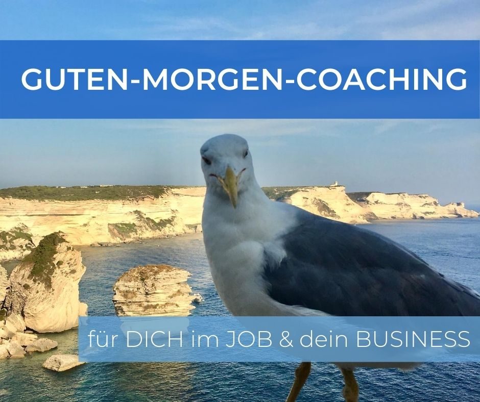 Guten Morgen Business und Marketing Coaching und Sparring mit Sabine Reitmayer-Wawer Beitragsild Guten Morgen Coaching